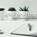 Anne McArthur-Lloyd – Senior Immunization Consultant