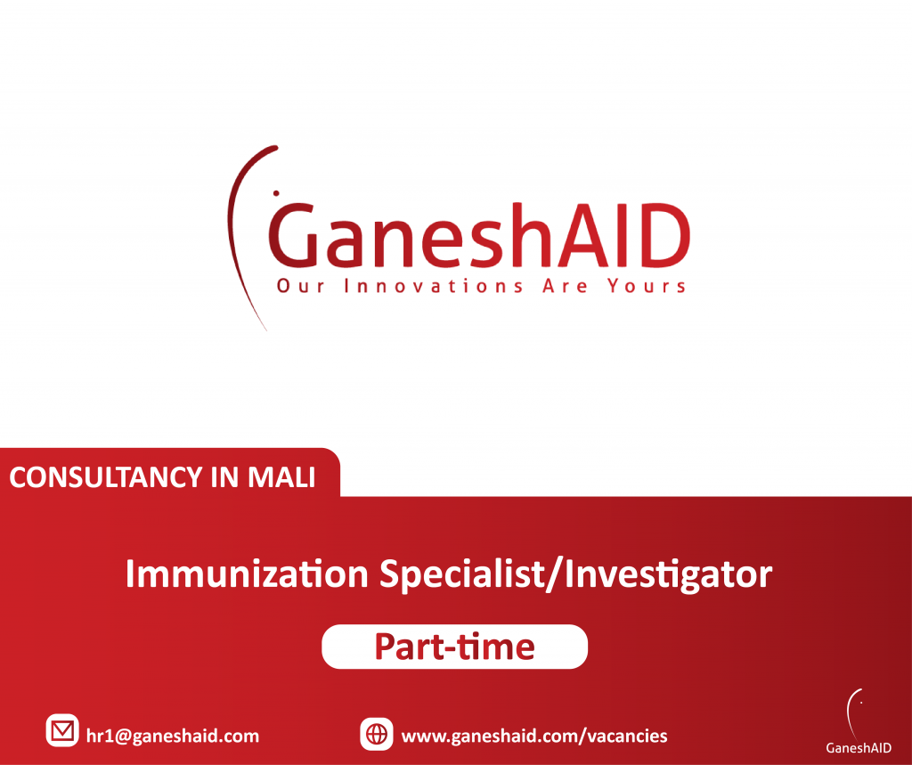 GaneshAID's Career Opportunities - Immunization Specialist/Investigator